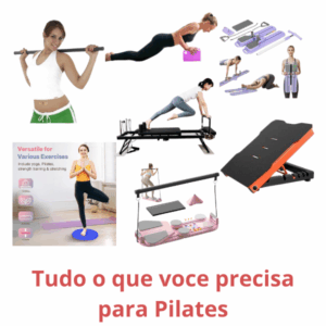 Tudo o que voce precisa para Pilates